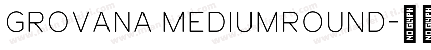 Grovana MediumRound字体转换